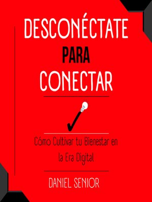 cover image of Desconéctate para Conectar